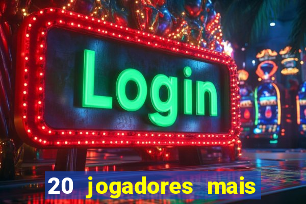 20 jogadores mais ricos do mundo